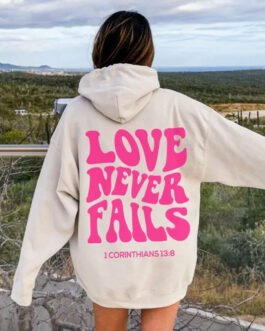Love Never Fails Pullover Hoodie